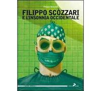 Filippo Scòzzari e l'insonnia occidentale