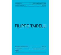 Filippo Taidelli. Ediz. italiana e inglese: Selected Architecture 2012-2024