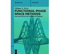 Filippus S. Roux Functional Phase Space Methods (Tascabile) De Gruyter Textbook