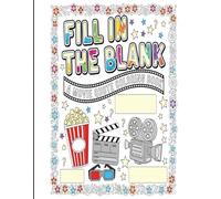 FILL IN THE BLANK: A MOVIE QUOTE COLORING BOOK