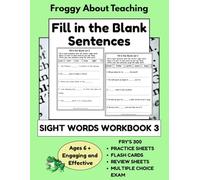 Fill in the Blank Sentences: Fry's 300: Sight Word Workbook