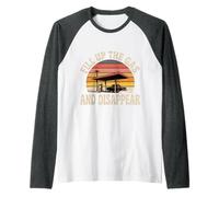 Fill Up The Gas And Disappear Driver Escape Road Trip - Maglia con Maniche Raglan