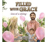 Filled with Grace: loss of a sibling