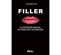 Filler. Illustrative manual of injection techniques. Ediz. illustrata