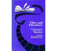Film and Literature: A Comparative Approach to Adaptation