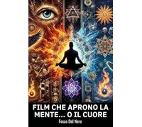 Film che aprono la mente o il cuore