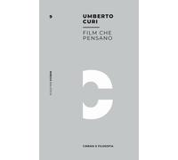 Film che pensano - Curi Umberto