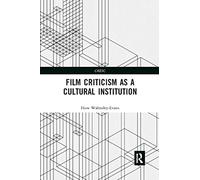 Film Criticism as a Cultural Institution