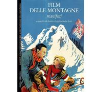 Film delle montagne. Manifesti. Ediz. illustrata - Audisio Aldo, Natta Sol...