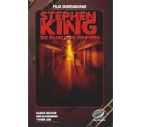 Film Dimensions : Stephen King - Die Filme von 1990 bis 1999 (Band 2): Von ES bis The Green Mile - Die Verfilmungen eines Jahrzehnts