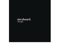 Film Director's Storyboard Book: 120 Pages for Cinematic Visual Planning: Storyboard Sketchbook for Filmmakers - 8.5 x 11 in. with Scene, Frame, and Shot Templates for Planning Visual Stories