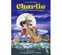 FILM DVD - CHARLIE - ANCHE I CANI VANNO IN PARADISO - Nuovo