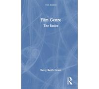 Film Genre: The Basics-Grant, Barry Keith-Copertina rigida