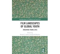 Film Landscapes of Global Youth: Imagining Young Lives
