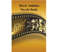 Film Lover’s Sudoku Puzzle Book: Puzzles with Movie Trivia