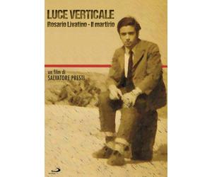 Film - Luce Verticale - Rosario Livatino Il Martirio - Dvd