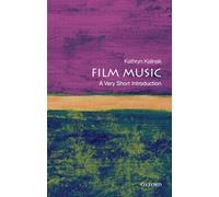 Film Music: A Very Short Introduction – Oxford University Press