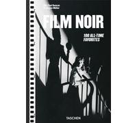 Film noir. 100 all-time favorites. Ediz. inglese - Duncan P. (cur.); Mülle...
