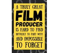 Film Producer Gifts: Blank Lined Journal Notebook, an Appreciation Thank You and Funny Gift for Film Producers