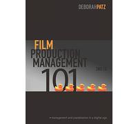 Film Production Management 101: Management and Coordination in a Digital Age