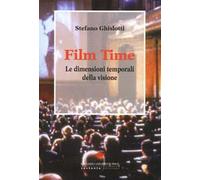 Film time. Le dimensioni temporali della visione