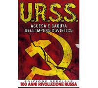 Film - U.r.s.s. 1917-1991 - Ascesa E Declino Dell'impero Sovietico - Dvd