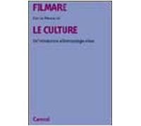Filmare le culture. Un'introduzione all'antropologia visiva