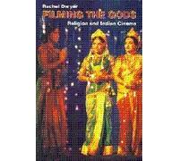 Filming the Gods: Religion and Indian Cinema (Religion and Media) by Rachel Dwyer (2006-06-15)
