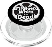 Filmmaker Editor Horror Movie I'll Sleep When I'm Dead PopSockets PopGrip per MagSafe