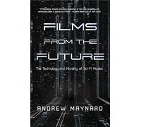 Andrew Maynard Films from the Future (Copertina rigida) Analyzing the Future