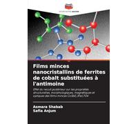Films minces nanocristallins de ferrites de cobalt substituées à l'antimoine: Effet du recuit postérieur sur les propriétés structurelles, ... et optiques des films minces CoSb0,3Fe1,7O4