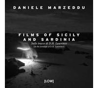 Films of Sicily and Sardinia. Sulle tracce di D.H. Lawrence. Ediz. italiana e inglese