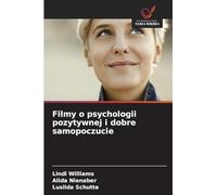 Filmy o psychologii pozytywnej i dobre samopoczucie