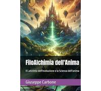FiloAlchimia dell'Anima: Il Labirinto dell'evoluzione e la Scienza dell'anima