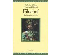 Filochef. I filosofi a tavola
