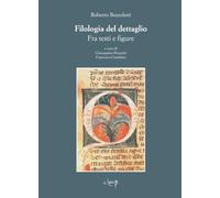 Filologia del dettaglio. Fra testi e figure