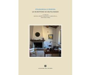 Filologia e poesia. Lo scrittoio di Silvia Rizzo