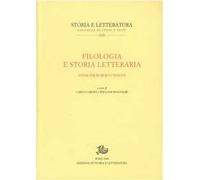 Filologia e storia letteraria. Studi per Roberto Tissoni