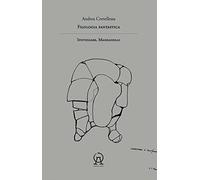 Filologia fantastica. Ipotizzare, Manganelli