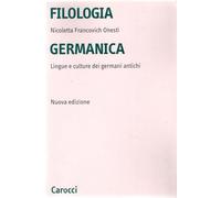 Filologia germanica. Lingue e culture dei germani antichi