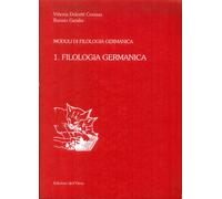 Filologia germanica. Vol. 1 - [Edizioni dell'Orso]