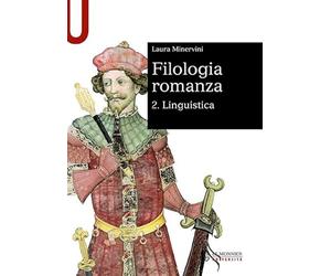 Filologia romanza. Linguistica (Vol. 2)