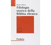 Filologia storica della Bibbia ebraica. Da Origene al Medioevo (Vol. 1)