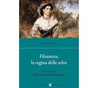 Filomena, la regina delle selve