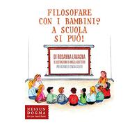 Filosofare con i bambini? A scuola si può!