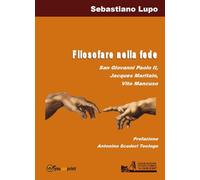 Filosofare nella fede San Giovanni Paolo II, Jacques Maritain, Vito Mancuso