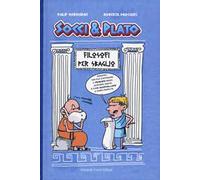 Filosofi per sbaglio. Socci & Plato. Vol. 1