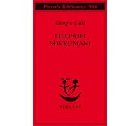Libri Giorgio Colli - Filosofi Sovrumani