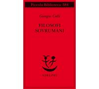 Filosofi sovrumani - Colli Giorgio