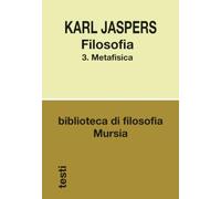 Filosofia 3: Metafisica: Vol. 3